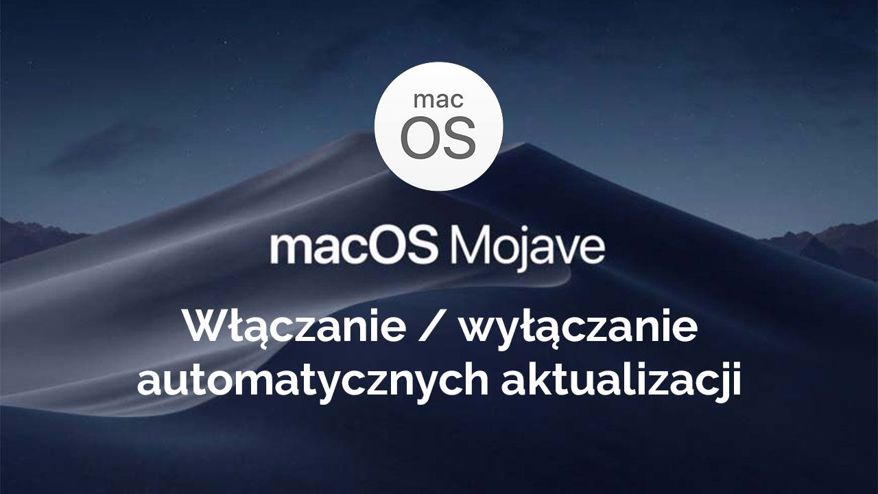 Включение или отключение автоматического обновления в macOS Mojave
