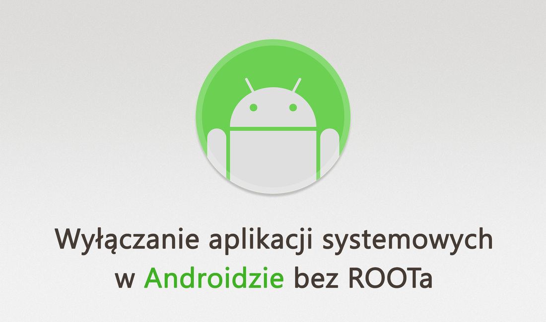 Как отключить приложения на Android без root
