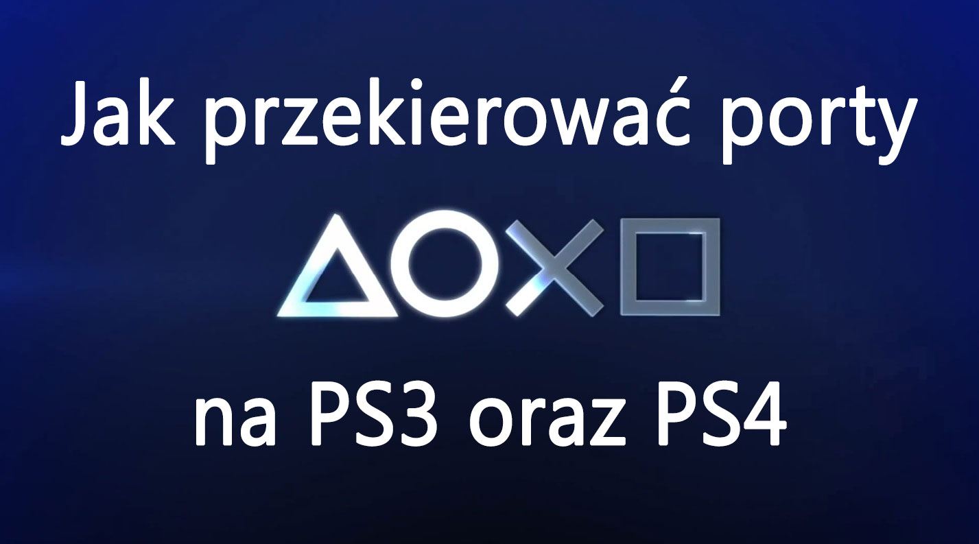Переадресация портов на PS3 / PS4