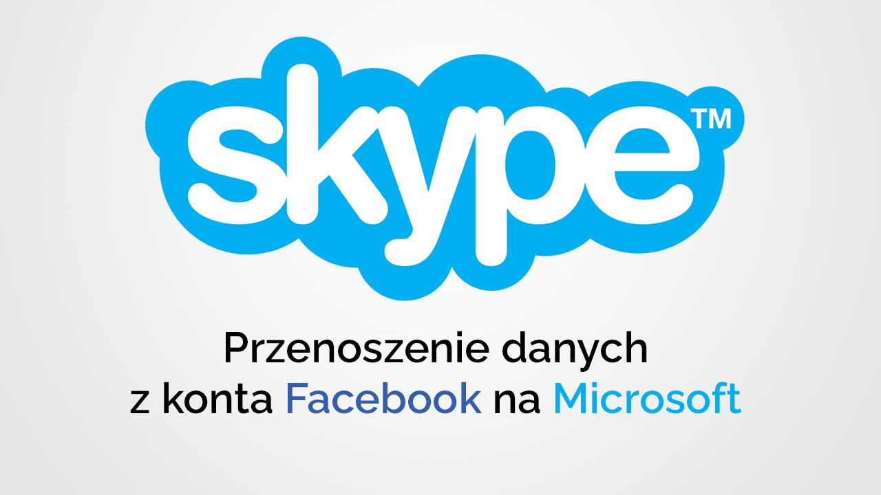Skype - передача данных из Facebook в Microsoft