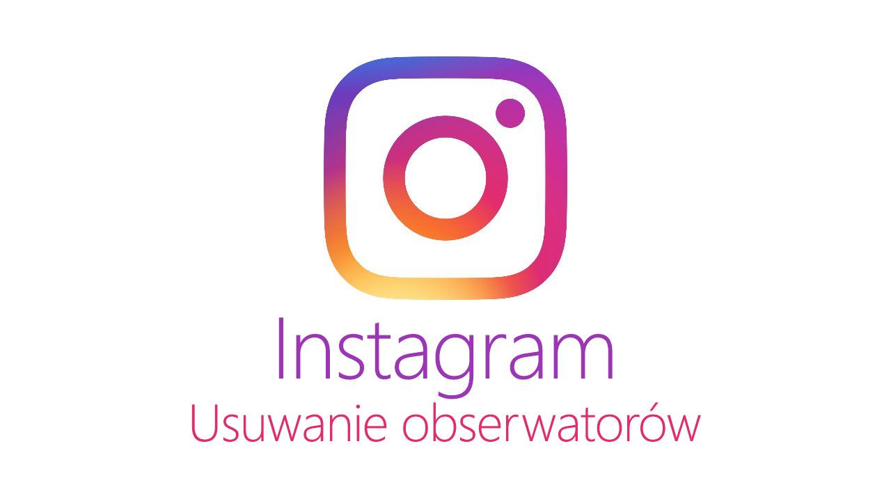 Instagram - удаление наблюдателей