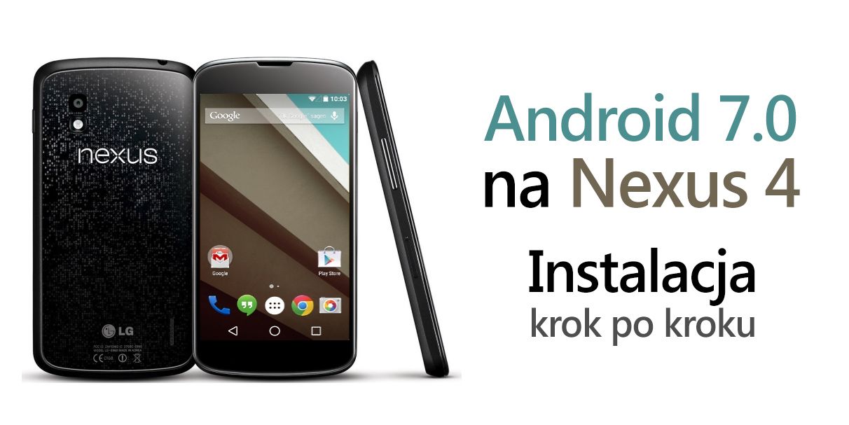 Установка Android 7.0 на Nexus 4