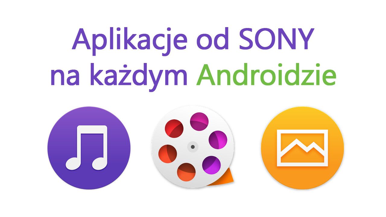 Установка приложения SONY на каждом Android-устройстве