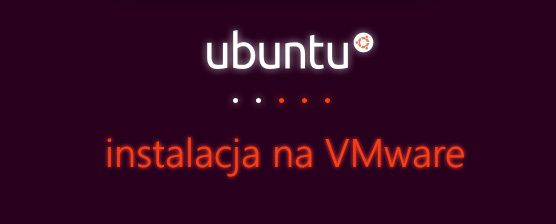Как установить Ubuntu на VMware