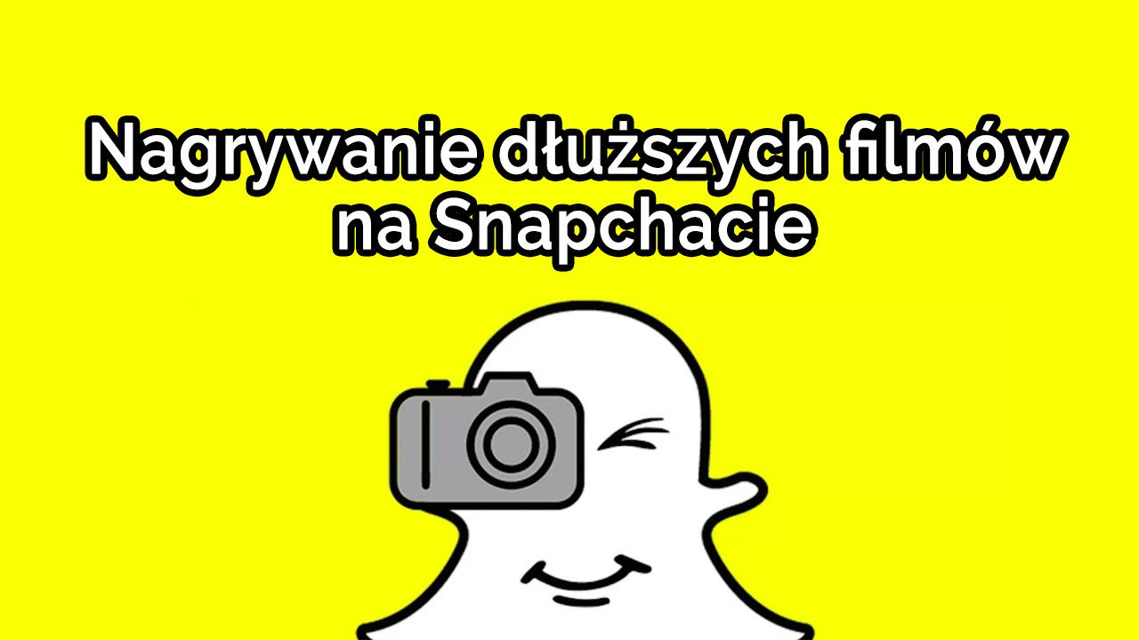 Snapchat - как записывать более длинные фильмы?