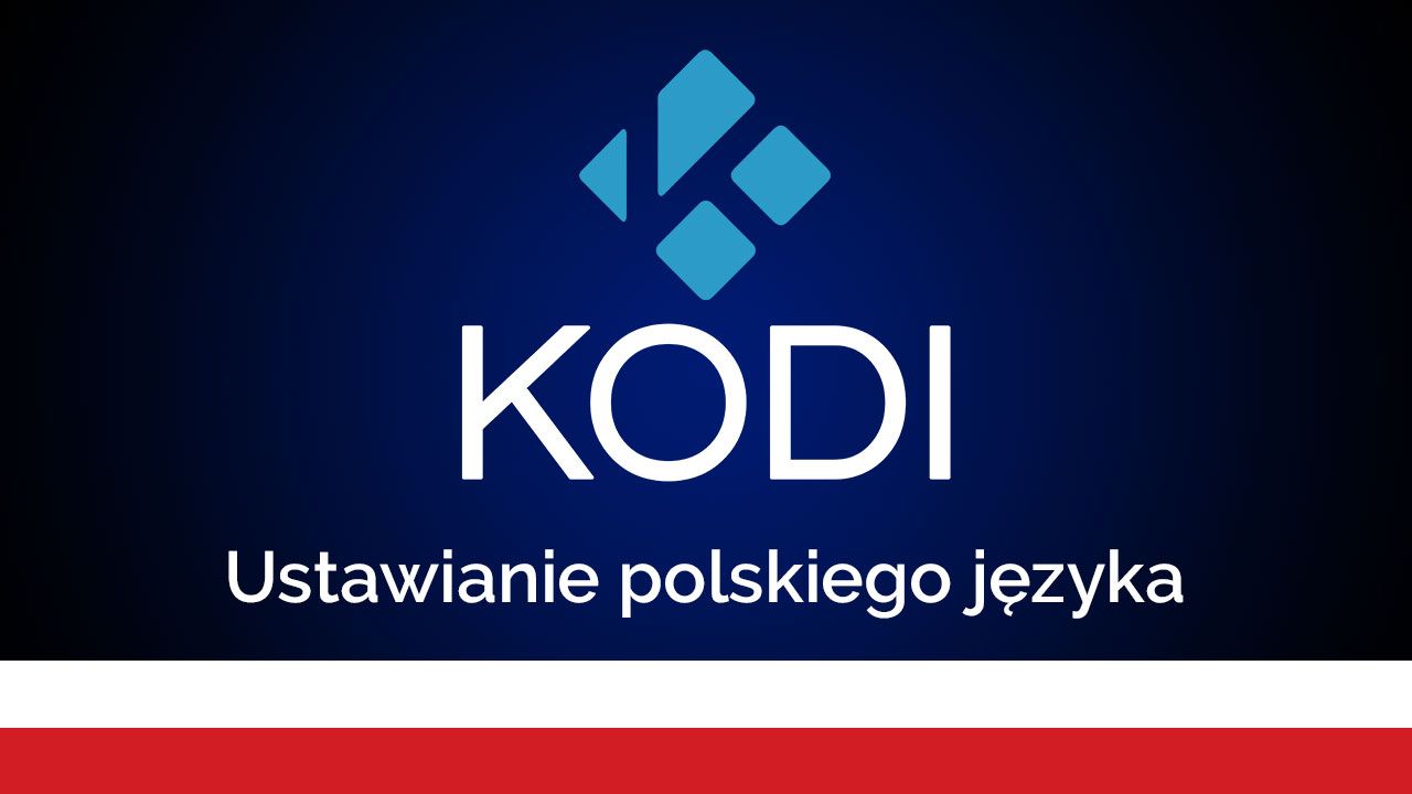 KODI - как изменить язык на польский