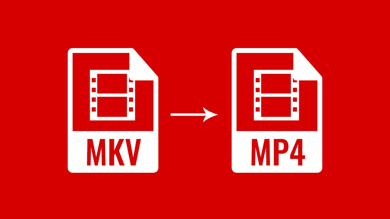 how to make a mkv file into mp4