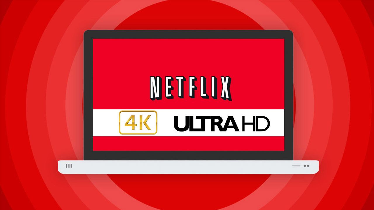 Netflix - как играть в фильмы в 4K на компьютере?