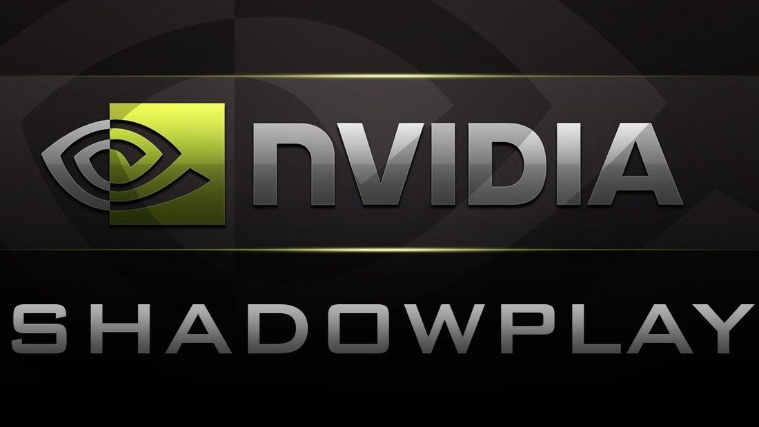 NVIDIA Shadowplay - как записывать видеоигры