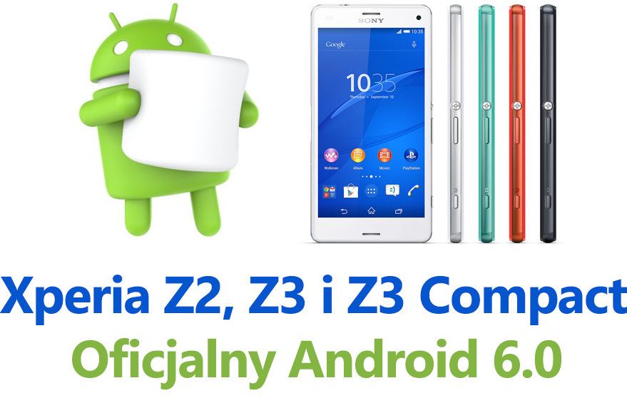 Xperia Z2, Z3 и Z3 Compact - официальный Android 6.0